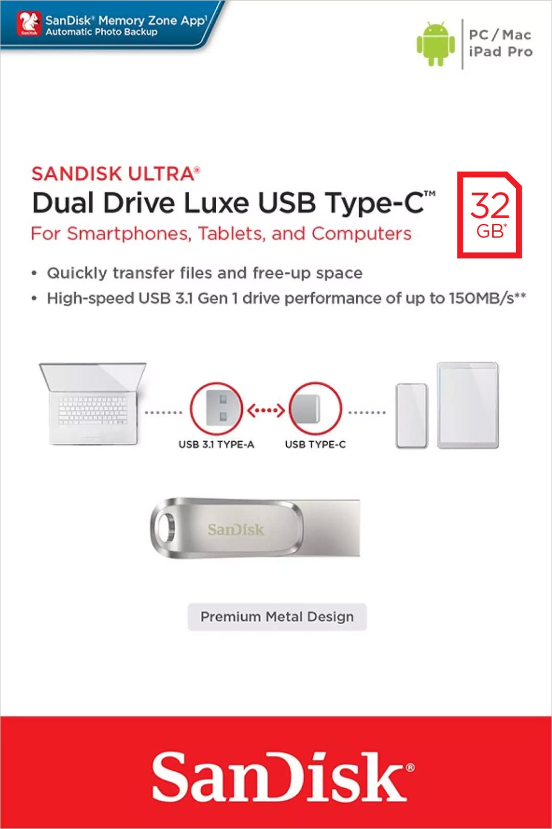 Clé USB 3.1 OTG Sandisk 32 Go, Dual Drive Luxe Type-AC, (R) 150 Mo/s, zone mémoire, blister de vente au détail